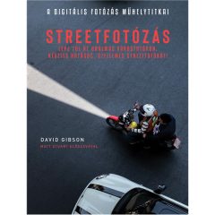   Könyv - A digitális fotózás műhelytitkai - Streetfotózás