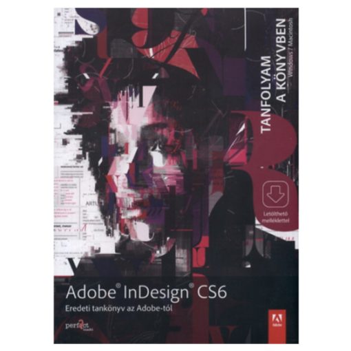 Könyv - Adobe InDesign CS6 - Tanfolyam a könyvben